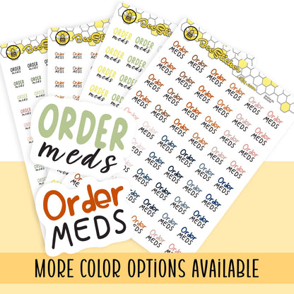 Order Meds | Choose from 2 fonts and multiple colors | Planner Stickers | BH004