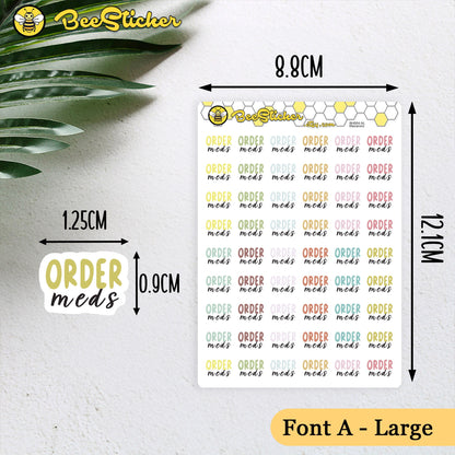 Order Meds | Choose from 2 fonts and multiple colors | Planner Stickers | BH004