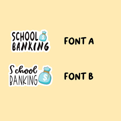 School Banking Planner Stickers | Choose from 2 fonts and multiple colors | Planner Stickers |SC010