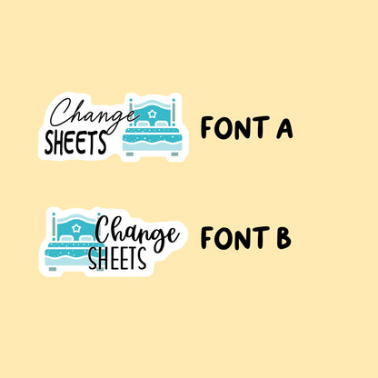 Bed Sheet Change Stickers | Choose from 2 fonts and multiple colors | Planner Stickers |HC019